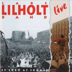 Lars Lilholt Band : Et Ekko af Sommer